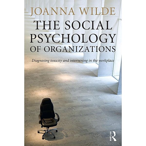 The Social Psychology of Organizations, Joanna Wilde