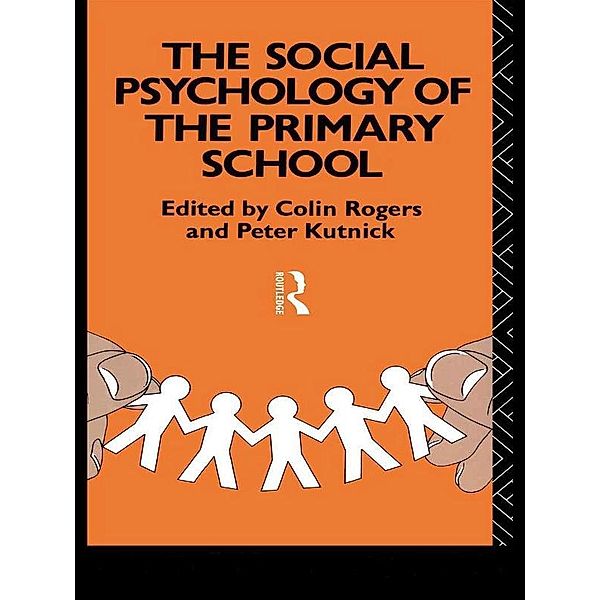 The Social Psychology of the Primary School