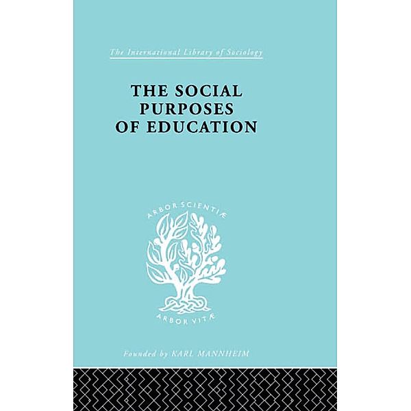 The Social Purposes of Education, K. G. Collier