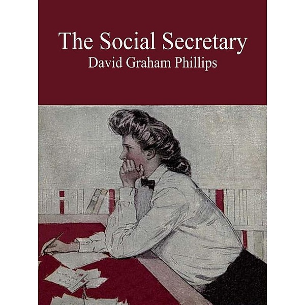 The Social Secretary, David Graham Phillips