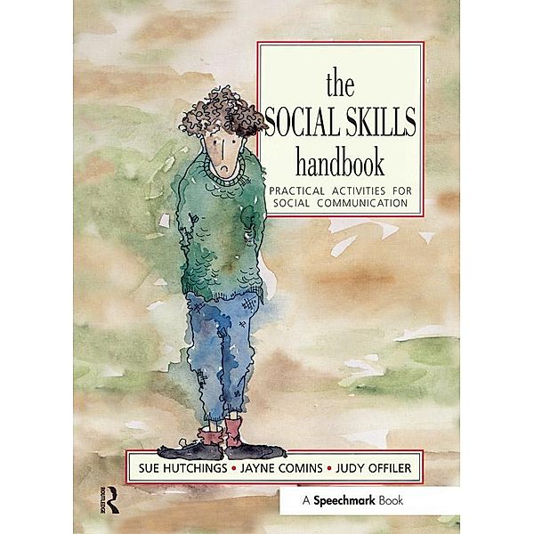 The Social Skills Handbook, Jayne Comins, Sue Hutchings, Judy Offiler