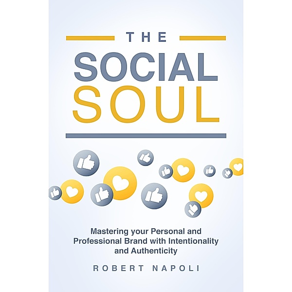 The Social Soul, Robert Napoli