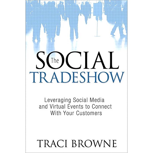 The Social Trade Show / Que Biz-Tech, Traci Browne