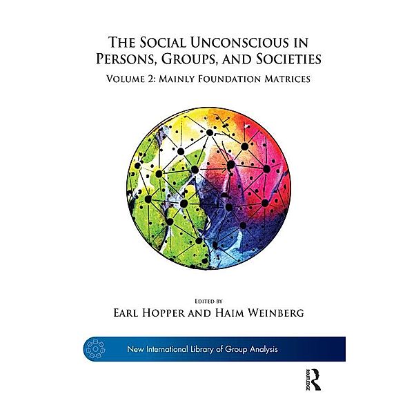 The Social Unconscious in Persons, Groups, and Societies, Earl Hopper