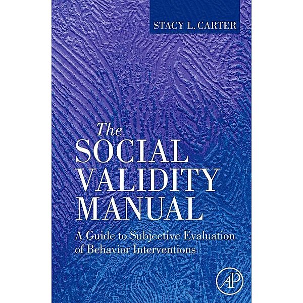 The Social Validity Manual, Stacy L. Carter