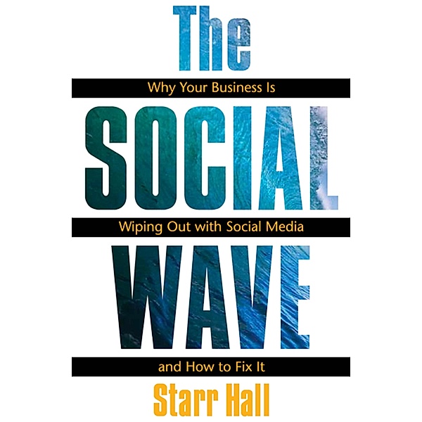 The Social Wave / Entrepreneur Press, Starr Hall
