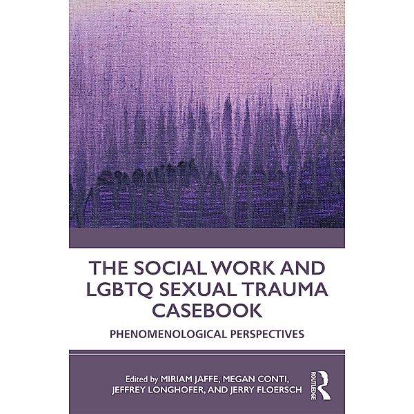 The Social Work and LGBTQ Sexual Trauma Casebook