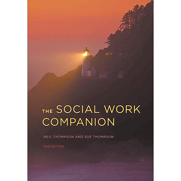 The Social Work Companion, Neil Thompson, Sue Thompson