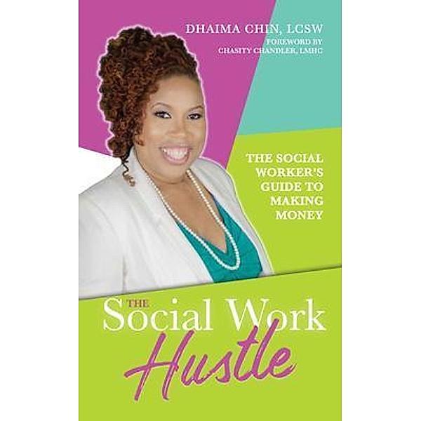 The Social Work Hustle, Dhaima Chin