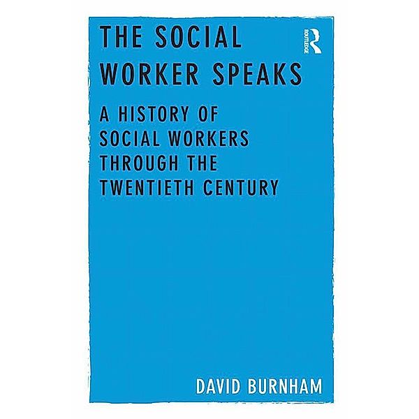 The Social Worker Speaks, David Burnham