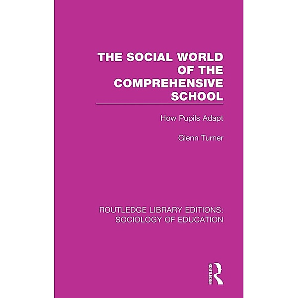 The Social World of the Comprehensive School, Glenn Turner