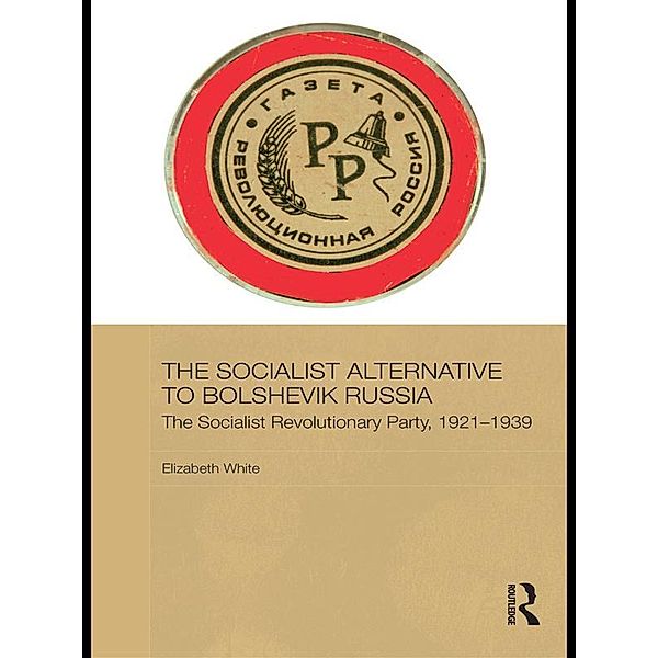 The Socialist Alternative to Bolshevik Russia, Elizabeth White
