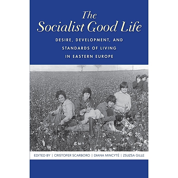 The Socialist Good Life