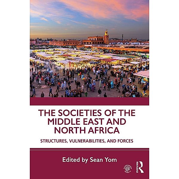 The Societies of the Middle East and North Africa