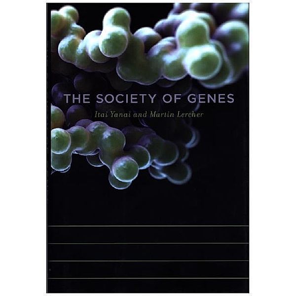 The Society of Genes, Itai Yanai, Martin Lercher