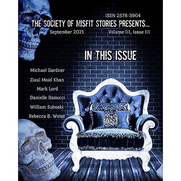 The Society of Misfit Stories Presents... (September 2021), Julie Ann Dawson, Michael Gardner, Bill Suboski, Ziaul Moid Khan, Mark Lord, Rebecca B. Weiss, Danielle Ranucci