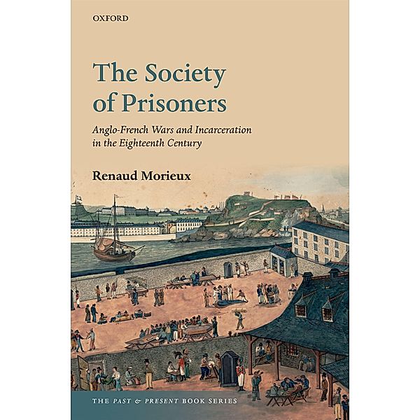 The Society of Prisoners / Peace Psychology Book Series, Renaud Morieux