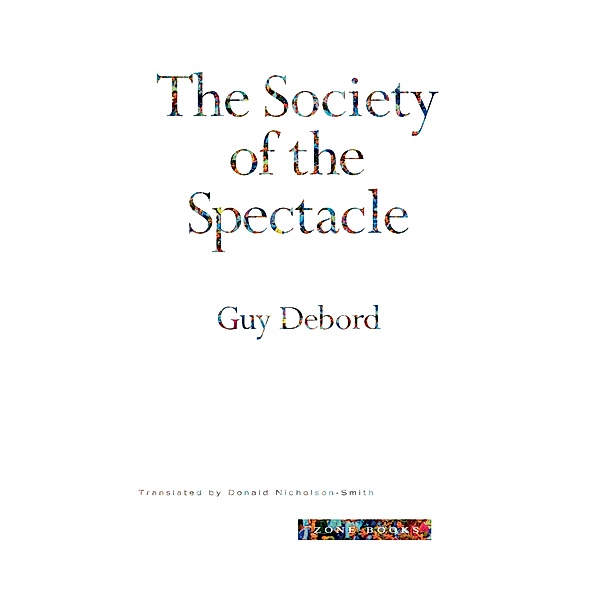 The Society of the Spectacle, Guy Debord