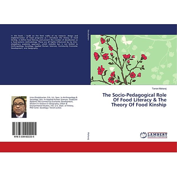 The Socio-Pedagogical Role Of Food Literacy & The Theory Of Food Kinship, Tarran Maharaj