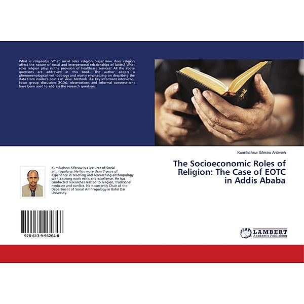 The Socioeconomic Roles of Religion: The Case of EOTC in Addis Ababa, Kumilachew Siferaw Anteneh