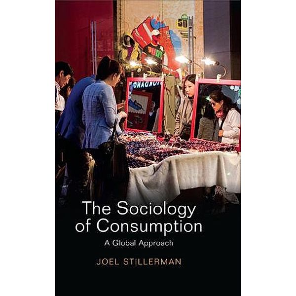 The Sociology of Consumption, Joel Stillerman