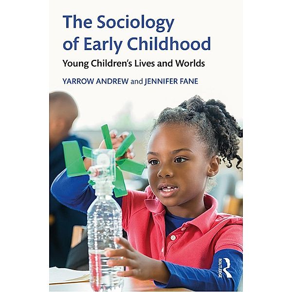 The Sociology of Early Childhood, Yarrow Andrew, Jennifer Fane