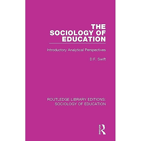 The Sociology of Education, Donald Swift