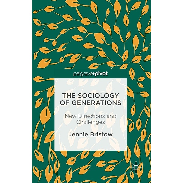 The Sociology of Generations, Jennie Bristow