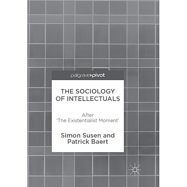 The Sociology of Intellectuals, Simon Susen, Patrick Baert