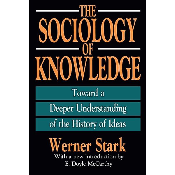 The Sociology of Knowledge, Werner Stark