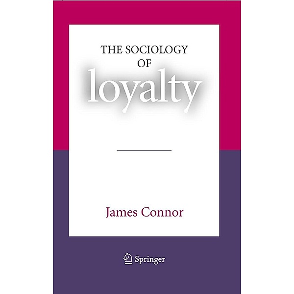 The Sociology of Loyalty, James Connor