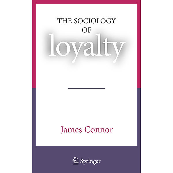 The Sociology of Loyalty, James Connor