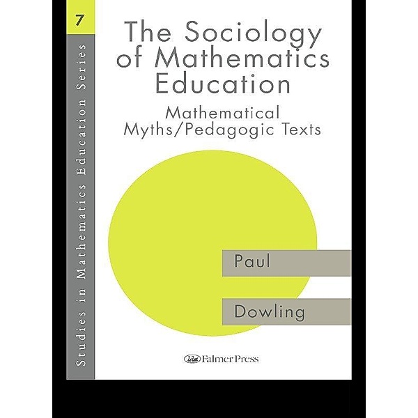 The Sociology of Mathematics Education, Paul Dowling