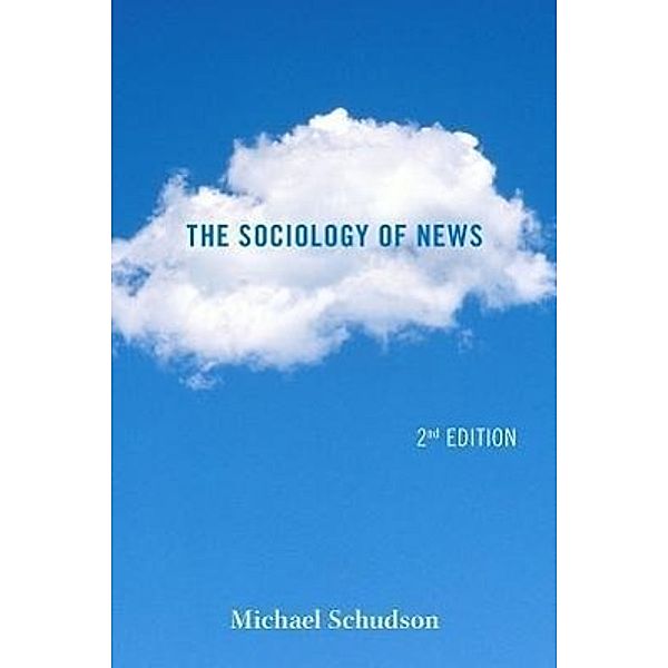 The Sociology of News, Michael Schudson