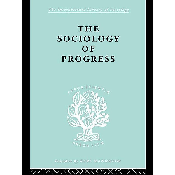 The Sociology of Progress, Leslie Sklair