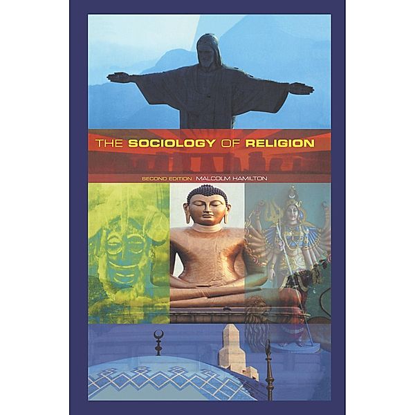 The Sociology of Religion, Malcolm B. Hamilton