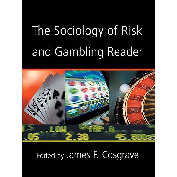 The Sociology of Risk and Gambling Reader