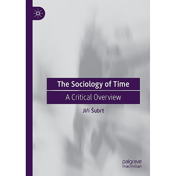 The Sociology of Time, Jirí Subrt