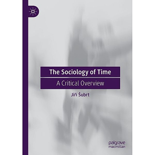 The Sociology of Time / Progress in Mathematics, Jirí Subrt