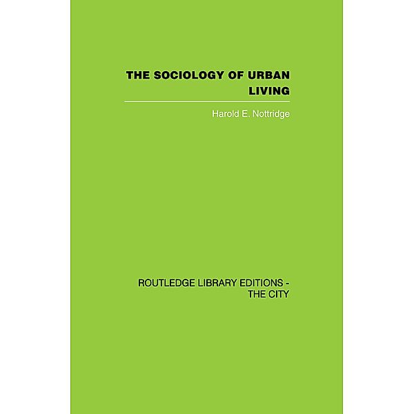 The Sociology of Urban Living, Harold E. Nottridge