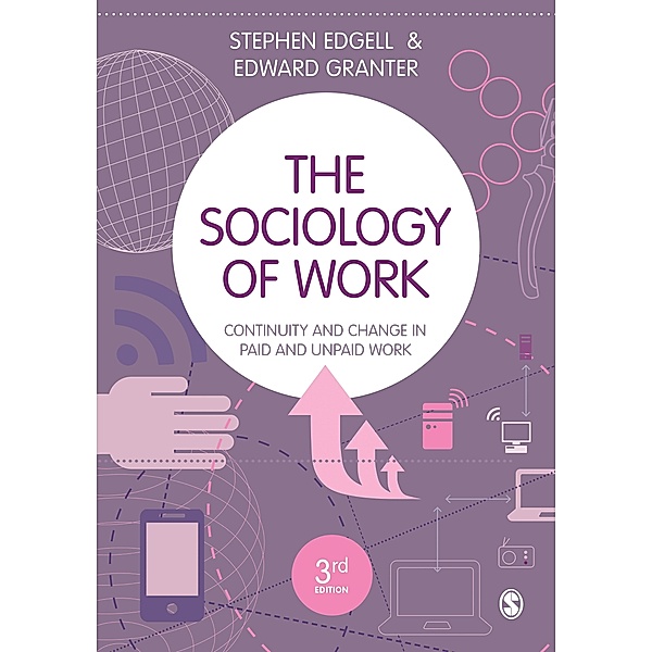 The Sociology of Work, Stephen Edgell, Edward Granter