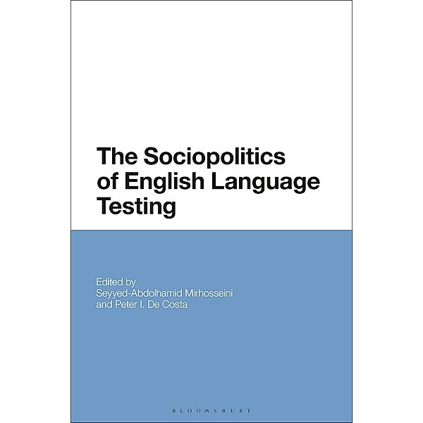 The Sociopolitics of English Language Testing