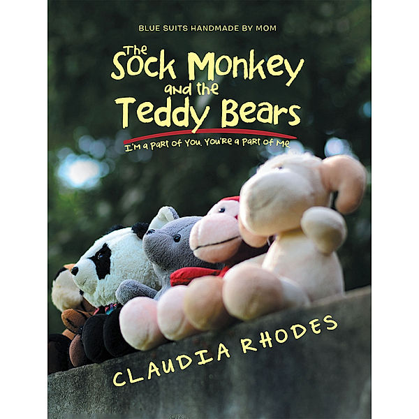 The Sock Monkey and the Teddy Bears, Claudia Rhodes