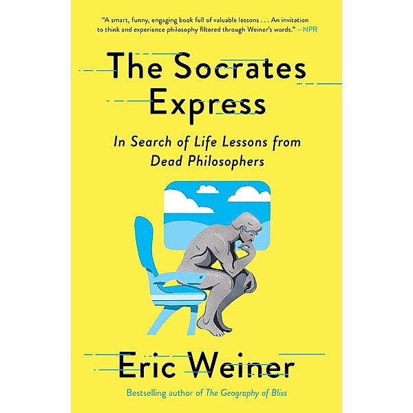 The Socrates Express, Eric Weiner