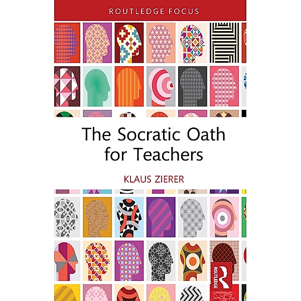 The Socratic Oath for Teachers, Klaus Zierer