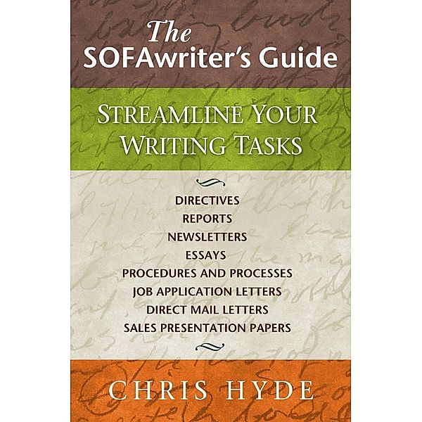 The SOFAwriter's Guide: Streamline Your Writing Tasks, Chris Hyde