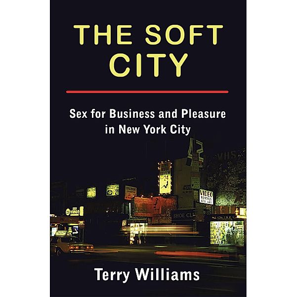 The Soft City / The Cosmopolitan Life, Terry Williams