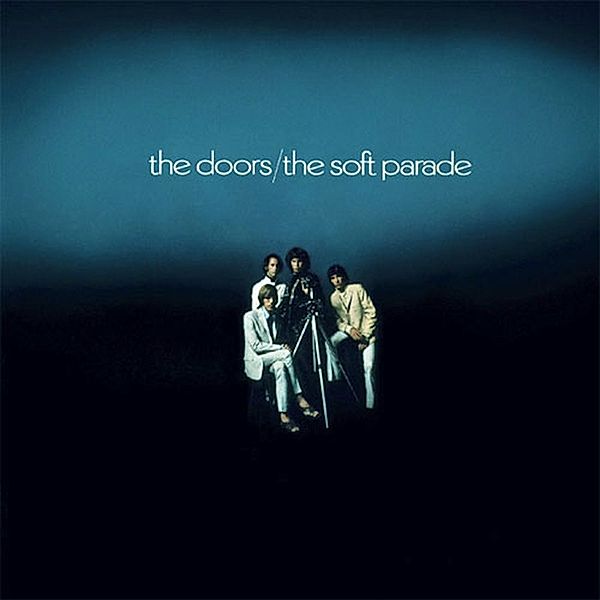 The Soft Parade, The Doors