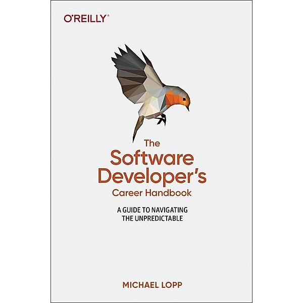 The Software Developer's Career Handbook, Michael Lopp