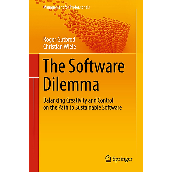The Software Dilemma, Roger Gutbrod, Christian Wiele